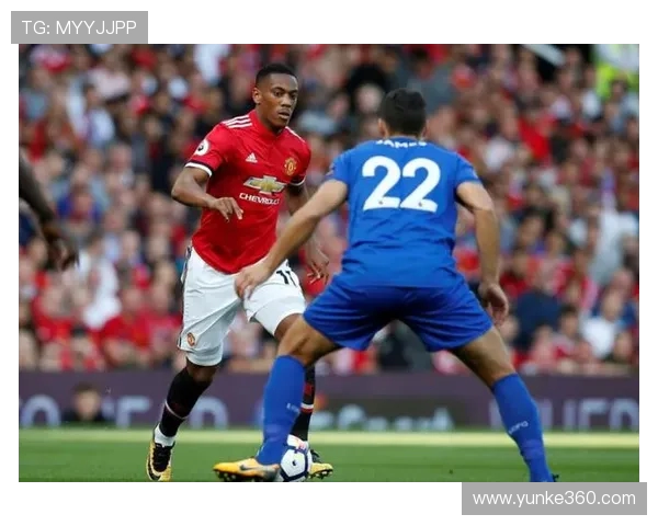 曼联对阵莱斯特城精彩比分直播全程回顾与分析 曼联对阵莱斯特城精彩比分直播全程回顾与分析